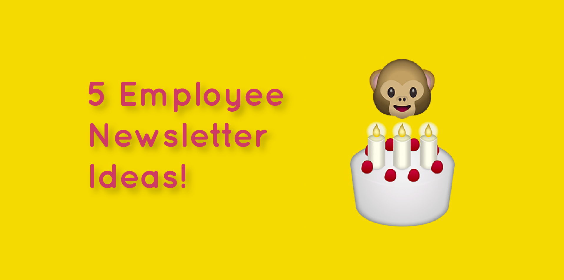 employee newsletter ideas 5 killer internal newsletter suggestions