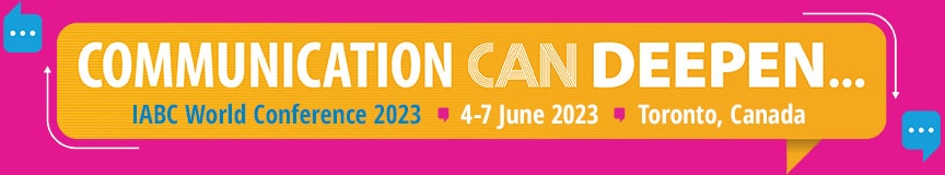 Banner ad for IABC Communication Can Deepen Conference 2023