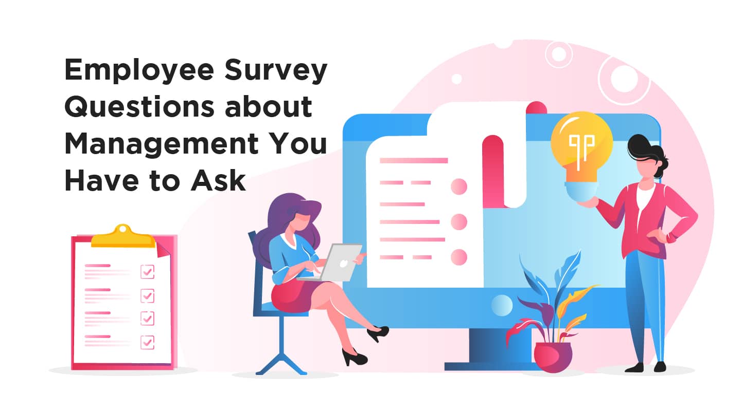 Employee Survey Questions about Management You Have to Ask | ContactMonkey
