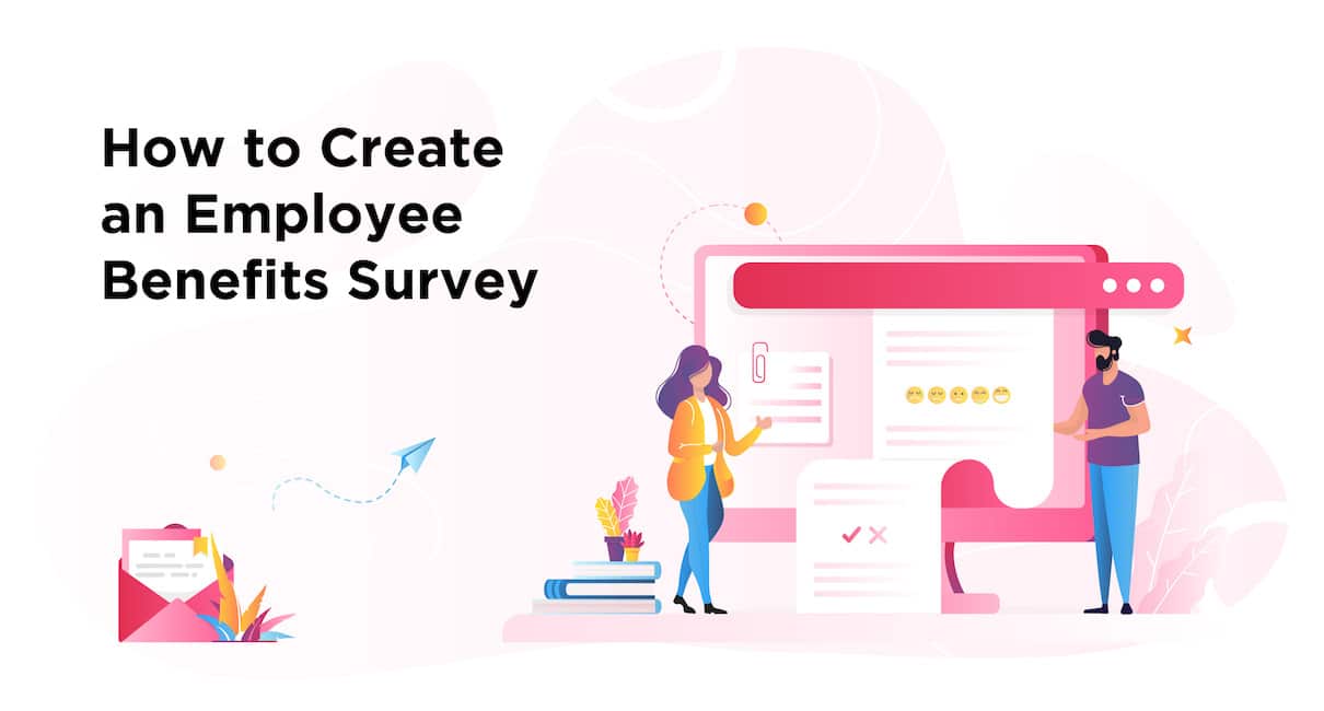 Employee Benefits Surveys 30+ Important Questions to Ask