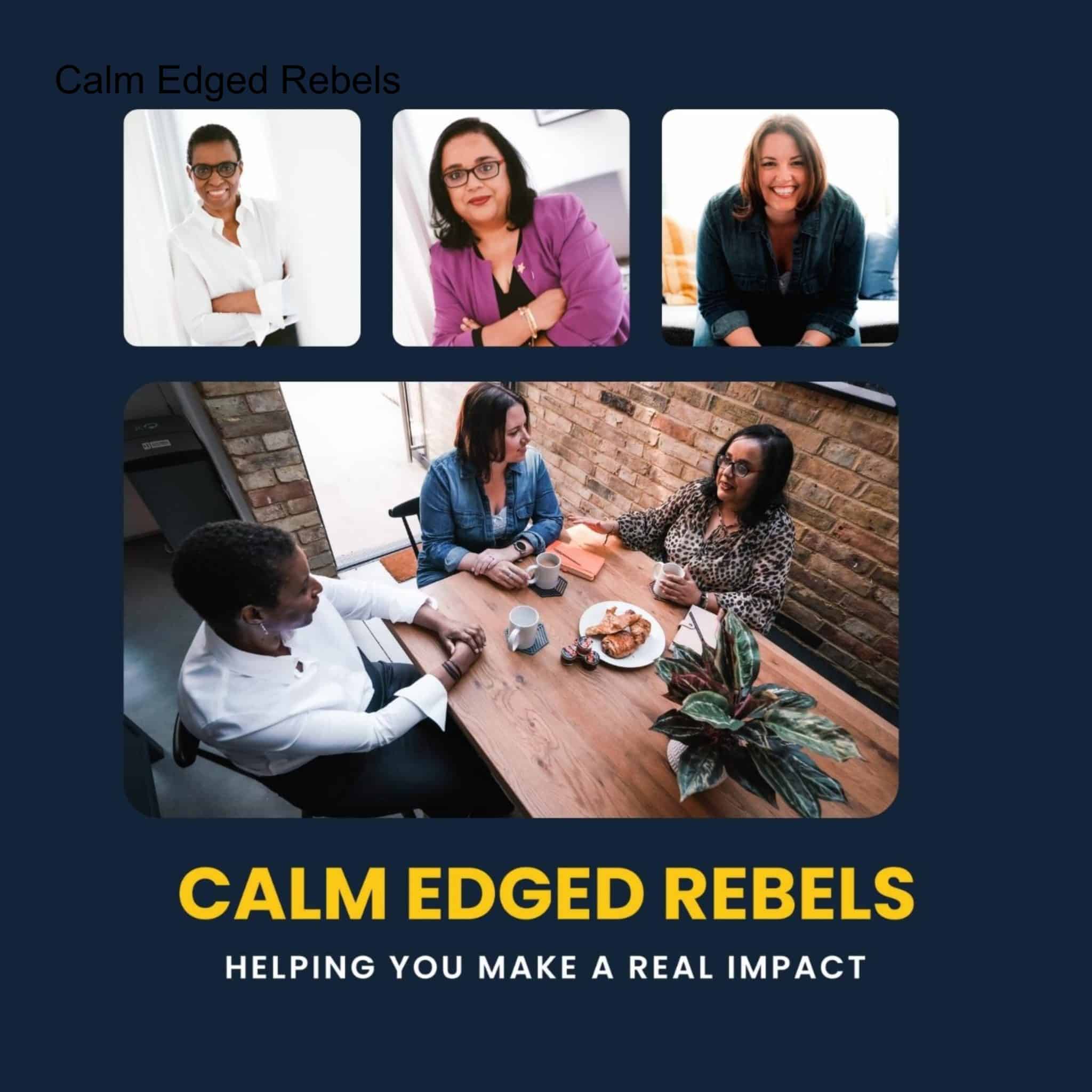 Image for the Calm Edged Rebels podcast